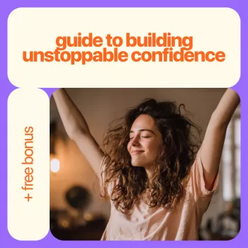 Unshakeable Confidence: What It Is & How to Build It